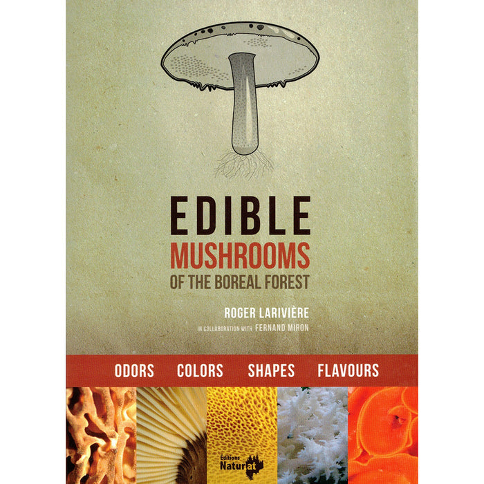 Edible Mushrooms of the Boreal Forest