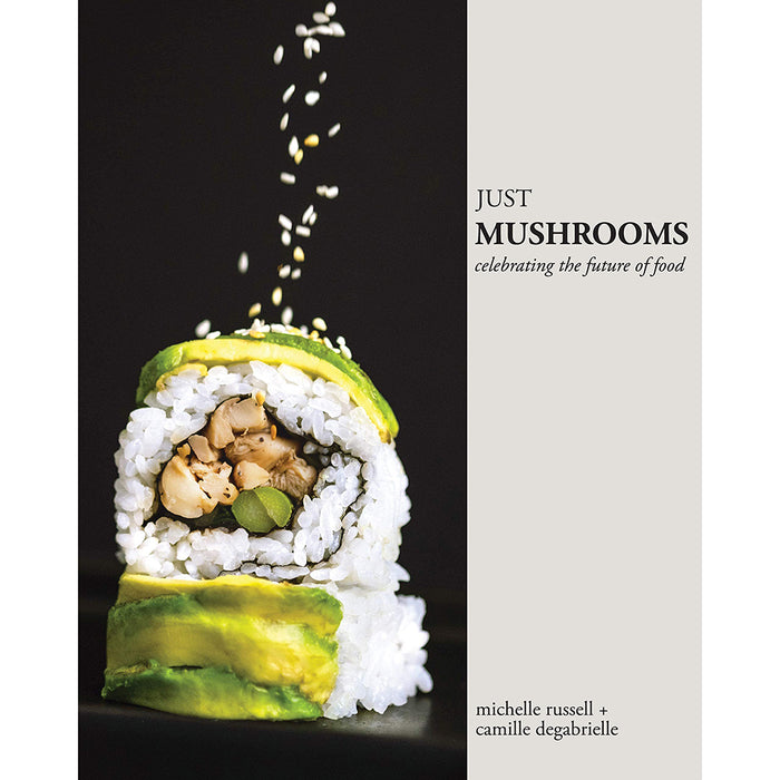 Just Mushrooms - Celebrating the future of food