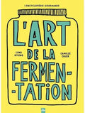 L'art de la fermentation