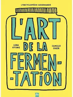 L'art de la fermentation