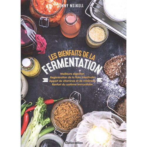 Les bienfaits de la fermentation