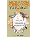 Mushroom Cultivation for Beginners