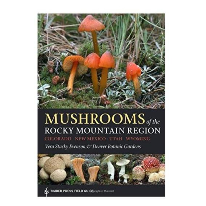 Mushrooms of the Rocky Mountain Region
