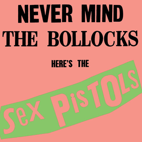 Never Mind The Bollocks Here's The Sex Pistols (Brick & Mortar Exclusive, Hi-Fidelity)