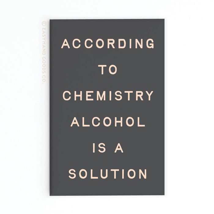 Alcohol is a Solution