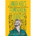 Sandor Katz's Fermentation Journeys