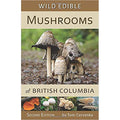 Wild Edible Mushrooms of British Columbia