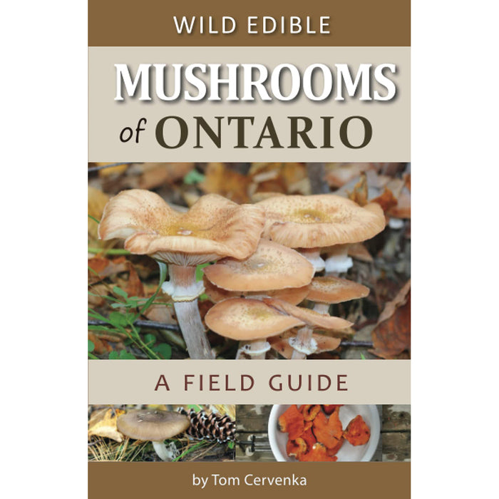 Wild Edible Mushrooms of Ontario